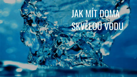 Jak vybrat filtr na vodu do domácnosti