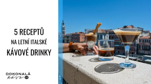 5 receptů na osvěžující italské kávové drinky