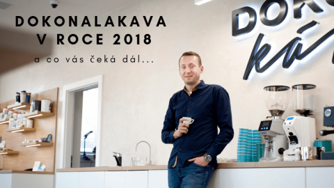 DokonalaKava.cz v roce 2018 a na co se můžete těšit