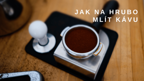 Na jakou hrubost mlít kávu