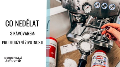 Co NEDĚLAT s kávovarem: Jak se vyhnout chybám a prodloužit životnost svého kávovaru