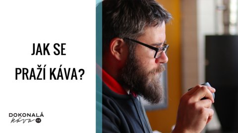 Jak se praží káva